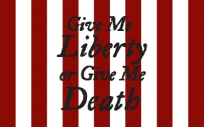 give me liberty or give me death flag